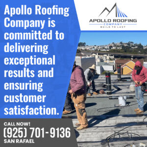 Apollo Roofing Company San Rafael 4 7